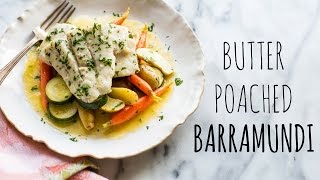 Butter Poached Barramundi [upl. by Anwahsiek]