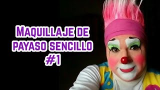 MAQUILLAJE DE PAYASO 1  TUTORIAL  CHITOLIN [upl. by Lletram]