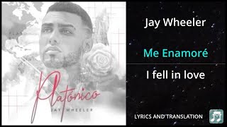 Jay Wheeler  Me Enamoré Lyrics English Translation  ft DJ Nelson  Dual Lyrics English [upl. by Jacobs45]