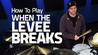 How To Play When The Levee Breaks  Drum Lesson Drumeo [upl. by Dnalyar]