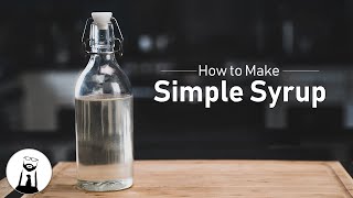 How to Make Simple Syrup  Black Tie Kitchen [upl. by Nadine]