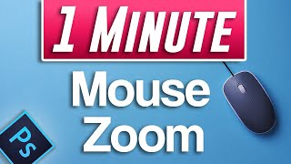 Photoshop 2021  How to Zoom In and Out with Mouse Scroll Wheel Fast Tutorial [upl. by Edveh]