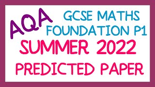 AQA GCSE Maths May 2022 Predicted Foundation Paper 1 [upl. by Nerrak187]