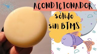 Cómo hacer 🐠🐠 ACONDICIONADOR SÓLIDO sin BTMS 🐠🐠 versión 1 🐠🐠🐳 🌿 Cosmética Natural Casera [upl. by Medor719]