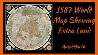 1587 World Map Showing Extra Land [upl. by Eirruc]