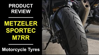 Motorcycle Tyre Review Metzeler Sportec M7RR [upl. by Harihs]