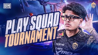 PLAY SQUAD TOURNAMENT  JONATHAN IS BACK  BGMI [upl. by Chapen389]