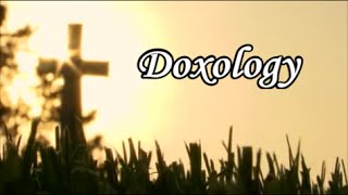 Doxology Lyrics [upl. by Atwater]