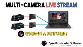 MultiCamera Live Stream on a Computer with OBS [upl. by Chip233]