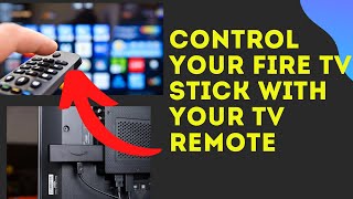 HOW TO CONTROL YOUR FIRE TV STICK WITH YOUR TV REMOTE [upl. by Leribag]