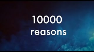 Matt Redman  10000 reasons 1 hour Lyrics [upl. by Ettenal]