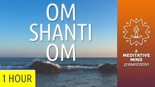 PEACE MANTRA  Om Shanti Om  432Hz [upl. by Yeblehs202]