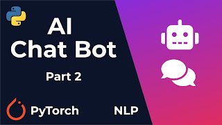 Chat Bot With PyTorch  NLP And Deep Learning  Python Tutorial Part 2 [upl. by Yirinec]