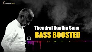 Thendral Vandhu Theendum Pothu  Bass Boosted  Ilayaraja  Slingshot Music [upl. by Xylia]