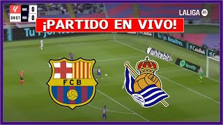 🔴 BARCELONA vs REAL SOCIEDAD EN DIRECTO ⚽ JUEGAN LAMINE YAMAL POR LA LIGA [upl. by Gore896]