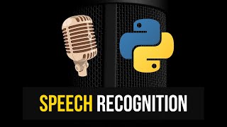 Speech Recognition in Python [upl. by Nelleoj]