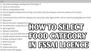 How to select Food Category in FSSAI Licence  Guide to choose Food product category in Food licence [upl. by Alyl]