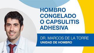 Hombro congelado o capsulitis adhesiva Síntomas y tratamiento [upl. by Ari]