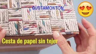 DIY Caja CESTA SIN TEJER Manualidades recicladas [upl. by Obellia]