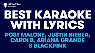 BEST KARAOKE SONGS WITH LYRICS Cardi B Post Malone Justin Bieber Ariana Grande BLACKPINK [upl. by Pantia]