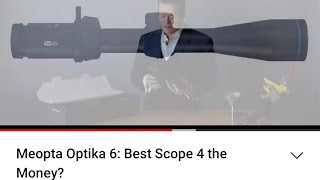 Meopta Optika 6 Best Scope 4 the Money [upl. by Ardnikat]