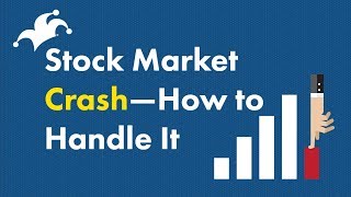 Stock Market Crash  How to Handle It [upl. by Lledyr]