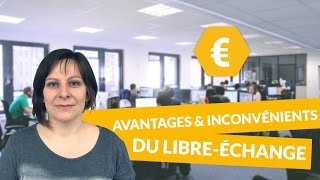 Avantages et inconvénients du libreéchange  Economie  Terminale STMG  digiSchool [upl. by Ng]