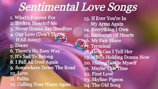 LOVE SONGS  SENTIMENTAL  COMPILATION  NON STOP MUSIC [upl. by Ander]