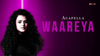 Waareya  Palak Muchhal  Acapella Song [upl. by Qifahs]