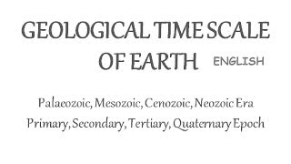 Geological TimeScale of Earth  Eons Era Epochs amp Periods Explained In English [upl. by Idonah]