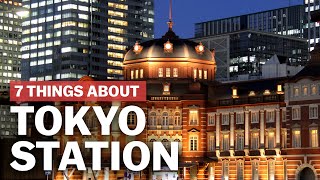 7 Things to know about Tokyo Station  japanguidecom [upl. by Yrrak]