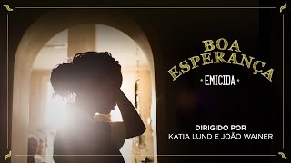 Emicida  Boa Esperança Videoclipe Oficial [upl. by Kirtap]