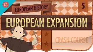 Expansion and Consequences Crash Course European History 5 [upl. by Kevon]