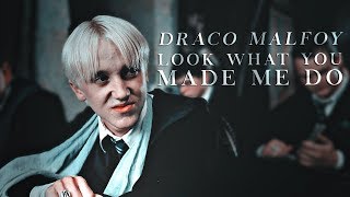 Draco Malfoy  Look what you made me do [upl. by Acired728]