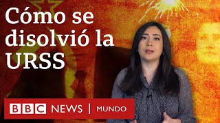 Qué fue la Unión Soviética y cómo se disolvió dando lugar a 15 países independientes  BBC Mundo [upl. by Fulks418]