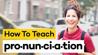 Teaching Pronunciation in 8 Steps [upl. by Alexi]