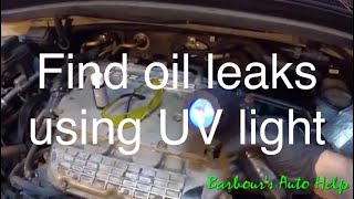 Find Oil Leaks Easily With a UV Dye Light [upl. by Ahsenahs]