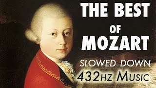 The Best Of Mozart  Slowed Down  432Hz  45 Hours [upl. by Gilligan]