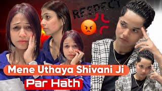 MENE UTHAYA SHIVANI JI PAR HATH 🥺 rajjufam love vlog sad cutecuple shortsviral ytshorts [upl. by Lienhard]