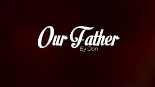 Our Father  Instrumental Lyric Video [upl. by Ydda56]