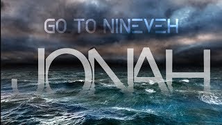 Jonah Go To Nineveh [upl. by Lali458]