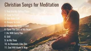 Christian Songs for Prayer Time or Meditation [upl. by Arodnahs]