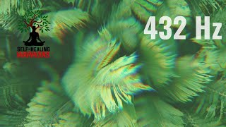 432 Hz  Positive Energy  Concentration  Focus  Inner Peace  Inner Warrior [upl. by Adlai267]