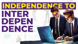 Interdependence Independence amp Dependence  Definition amp Explanation  Ep 513 [upl. by Brittani737]