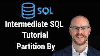 Intermediate SQL Tutorial  Partition By [upl. by Siri115]