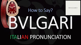 How to Pronounce Bvlgari CORRECTLY [upl. by Haman]