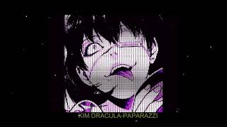 KIM DRACULA PAPARAZZI slowed n reverb [upl. by Eintruok]