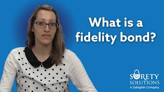 What is a fidelity bond [upl. by Gombosi]