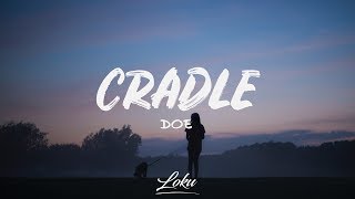 DOE  Cradle Lyrics [upl. by Cann]