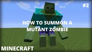 How to Summon a Mutant Zombie in Minecraft Mods [upl. by Plusch]